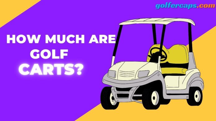 How Much Are Golf Carts?