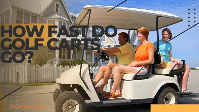 How Fast Do Golf Carts Go?
