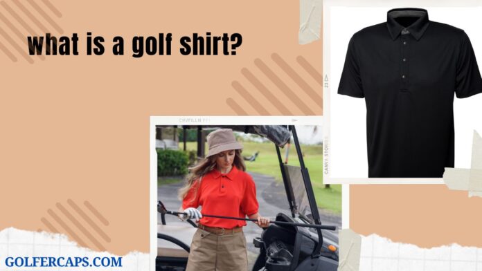 what is a golf shirt?